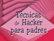 tecnicas-hackers-padres