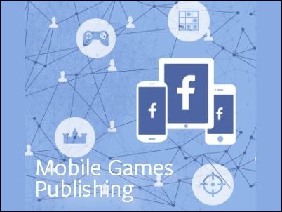 Facebook-Mobile-Games-Publishing